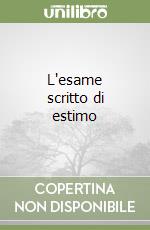 L'esame scritto di estimo libro