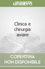 Clinica e chirurgia aviare