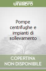 Pompe centrifughe e impianti di sollevamento libro