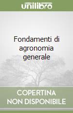 Fondamenti di agronomia generale libro