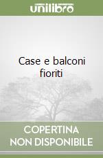 Case e balconi fioriti