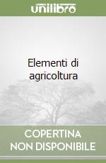 Elementi di agricoltura