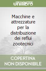 Macchine e attrezzature per la distribuzione dei reflui zootecnici libro