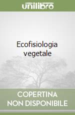 Ecofisiologia vegetale libro