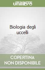 Biologia degli uccelli libro