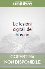 Le lesioni digitali del bovino