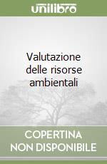 Valutazione delle risorse ambientali libro