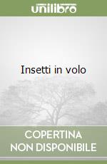 Insetti in volo libro