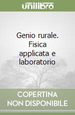 Genio rurale. Fisica applicata e laboratorio