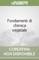 Fondamenti di chimica vegetale libro