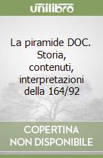 La piramide DOC. Storia, contenuti, interpretazioni della 164/92 libro