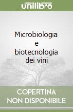 Microbiologia e biotecnologia dei vini libro