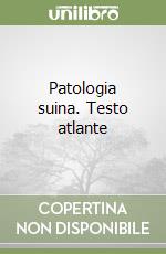 Patologia suina. Testo atlante libro