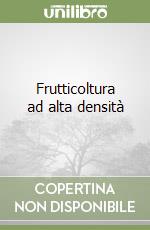 Frutticoltura ad alta densità libro
