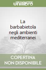 La barbabietola negli ambienti mediterranei libro