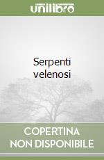 Serpenti velenosi libro