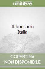 Il bonsai in Italia libro