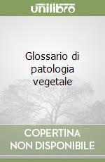 Glossario di patologia vegetale