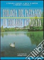 Ecologia del paesaggio ed ecologia applicata libro