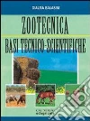 Zootecnica. Basi tecnico-scientifiche libro di Balasini Dialma