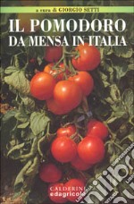 Il pomodoro da mensa in Italia libro