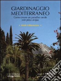 Giardinaggio Mediterraneo libro