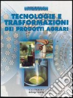 Tecnologie e trasformazioni dei prodotti agrari