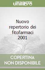 Nuovo repertorio dei fitofarmaci 2001 libro