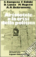 Aristotele e la crisi della politica libro