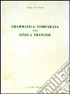 Grammatica comparata della lingua francese libro