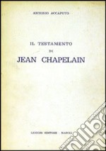 Il testamento di Jean Chapelain libro