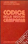 Codice della Regione Campania libro di Antonini Walter Militerni Innocenzo