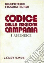 Codice della Regione Campania. 1ª appendice libro