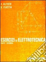 Esercizi di elettrotecnica. Vol. 2