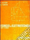 Esercizi di elettrotecnica. Vol. 2 libro di Alfieri Francesco Isastia Cimino Vittorio