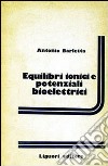 Equilibri ionici e potenziali bioelettrici libro