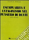 Esemplarità e antagonismo nel pensiero di Dante. Vol. 2 libro di Battaglia Salvatore