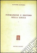 Formazione e destino della lirica libro