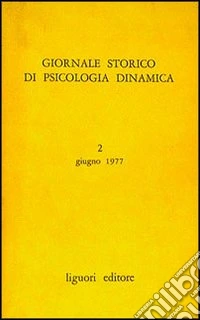 Giornale storico di psicologia dinamica. Vol. 1 libro