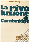 La rivoluzione di Cambridge libro di Blaug Mark