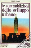 Le contraddizioni dello sviluppo urbano libro