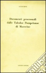 Documenti processuali dalle Tabulae Pompeiane di Murecine libro