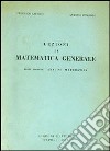 Lezioni di matematica generale. Vol. 2: Analisi matematica libro di Cafiero Federico Zitarosa Antonio