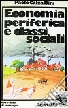 Economia periferica e classi sociali libro