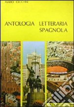 Antologia letteraria spagnola libro