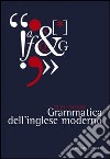 Grammatica dell'inglese moderno libro di Chinol Elio