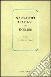 Narratori italiani in inglese libro di Chinol Elio Frank Thomas