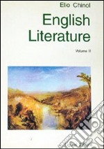 English literature: a historical survey. Vol. 2: The romantic revival to the present libro