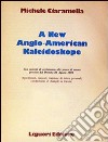 New Anglo-American kaleidoscope (A) libro