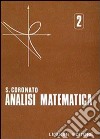 Lezioni di analisi matematica. Vol. 2 libro di Coronato Savino